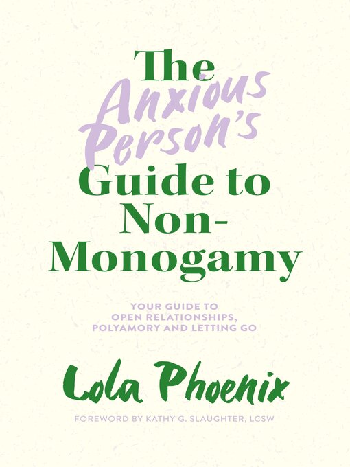 Title details for The Anxious Person's Guide to Non-Monogamy by Lola Phoenix - Wait list